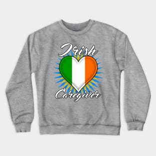 Irish Caregiver (white font) Crewneck Sweatshirt